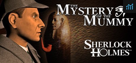 Sherlock Holmes: The Mystery of the Mummy System Requirements
