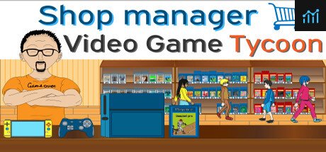 Shop Manager : Video Game Tycoon PC Specs