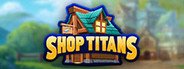 Shop Titans System Requirements