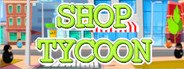 Shop Tycoon: Prepare your wallet System Requirements
