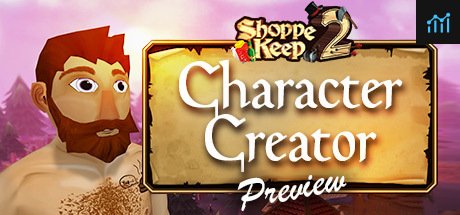 Shoppe Keep 2 Character Creator Preview PC Specs