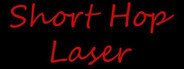 Short Hop Laser System Requirements