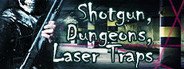 Shotgun, Dungeons, Laser Traps System Requirements