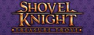 Shovel Knight: Treasure Trove System Requirements