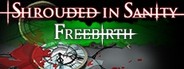 Shrouded in Sanity: Freebirth System Requirements