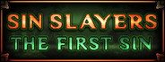Sin Slayers: The First Sin System Requirements