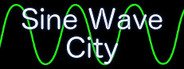 Sine Wave City System Requirements