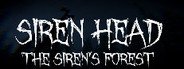 Siren Head: The Siren's Forest System Requirements