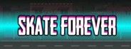 Skate Forever System Requirements