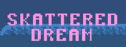 Skattered Dream System Requirements