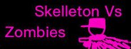 Skelleton vs zombies System Requirements