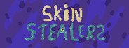 Skin Stealers System Requirements
