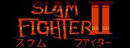 Slam Fighter II System Requirements