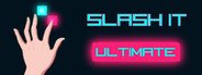 Slash It Ultimate System Requirements