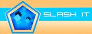 Slash It System Requirements