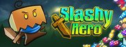 Slashy Hero System Requirements