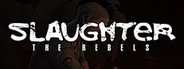 Slaughter 3: The Rebels System Requirements
