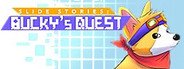 Slide Stories: Bucky's Quest System Requirements
