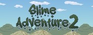 Slime Adventure 2 System Requirements