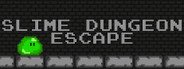 Slime Dungeon Escape System Requirements