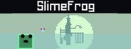 Slimefrog System Requirements