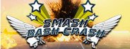 Smash Bash Crash System Requirements