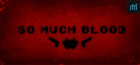So Much Blood PC Specs