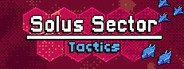 Can I Run Solus Sector: Tactics?