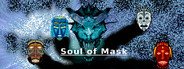 Can I Run SoM Soul Of Mask?