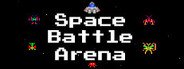 Space Battle Arena System Requirements
