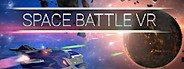 Space Battle VR System Requirements