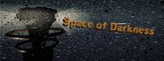 Space of Darkness System Requirements