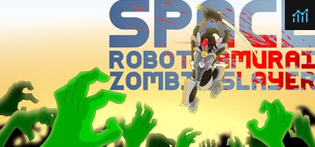 Space Robot Samurai Zombie Slayer PC Specs