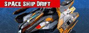 Space Ship DRIFT System Requirements