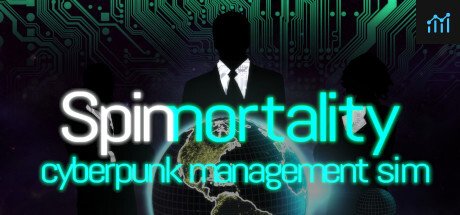 Spinnortality | cyberpunk management sim PC Specs