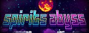 Spirits Abyss System Requirements