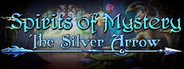 Spirits of Mystery: The Silver Arrow Collector's Edition System Requirements
