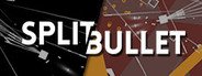 SPLIT BULLET System Requirements