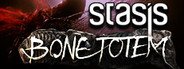 STASIS: BONE TOTEM System Requirements