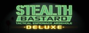 Stealth Bastard Deluxe System Requirements