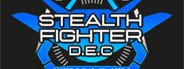 Stealth Fighter DEC System Requirements