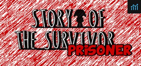 Story of the Survivor : Prisoner PC Specs