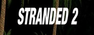 Can I Run Stranded 2?