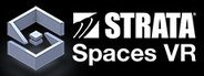 Strata Spaces VR System Requirements