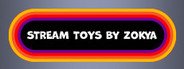 Stream Toys by Zokya System Requirements