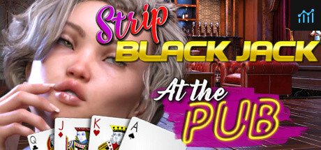 Strip Black Jack - At The Pub PC Specs
