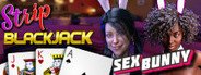 Can I Run Strip Black Jack - Sex Bunny?