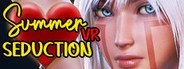 Summer Seduction VR System Requirements