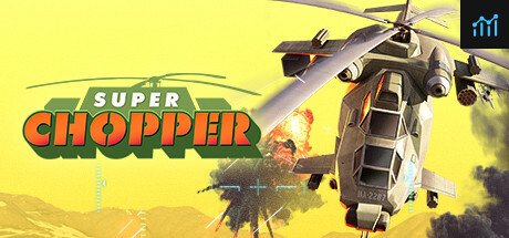 Super Chopper PC Specs