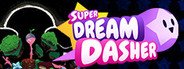 Super Dream Dasher System Requirements